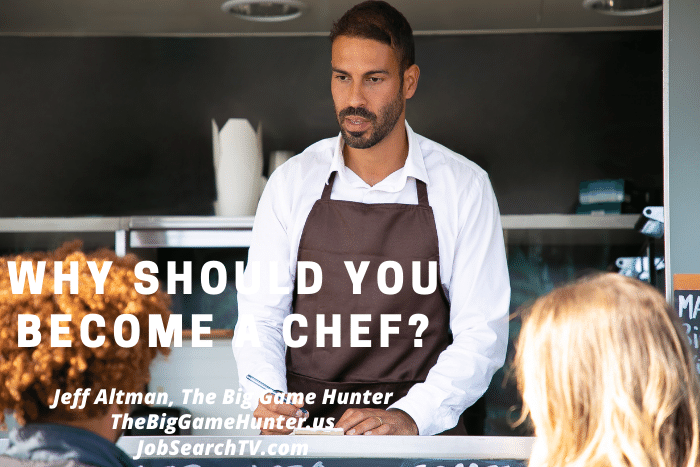 Why Should You Become a Chef
