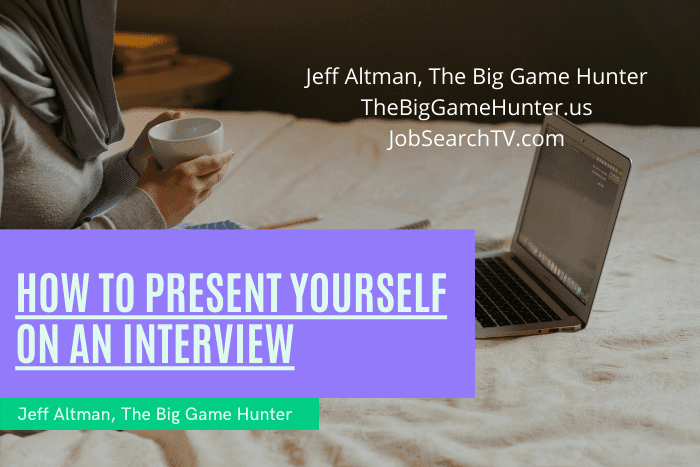 How to Present Yourself on an Interview
