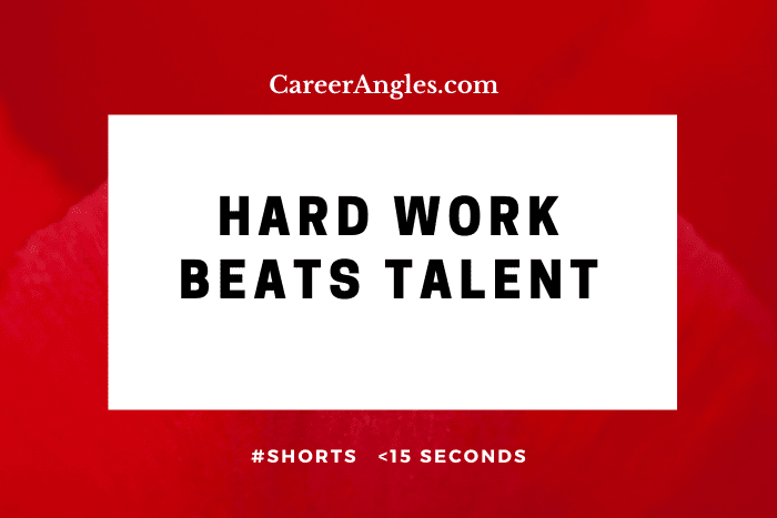 Hard work beats talent Hard Work Beats Talent | CareerAngles.com | #shorts