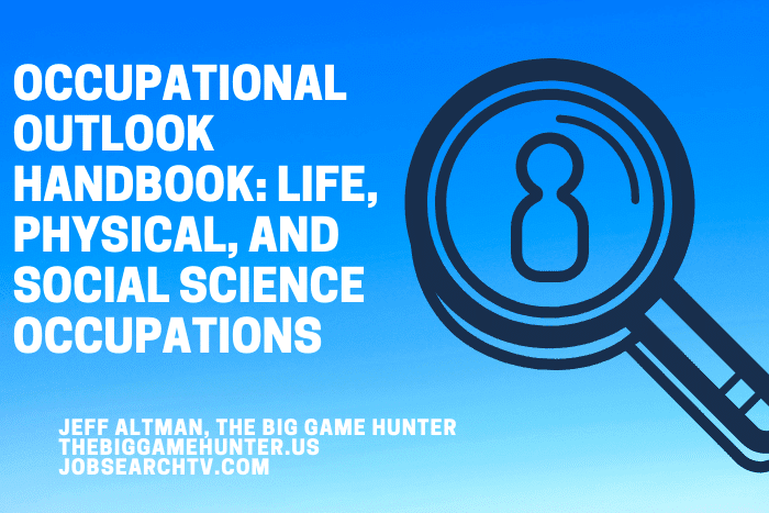 Occupational Outlook Handbook: Life, Physical, and Social Science Occupations