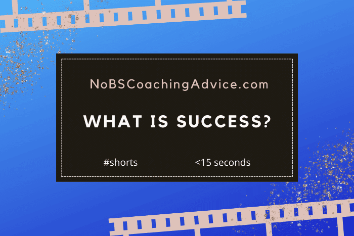 What is success? What is success?