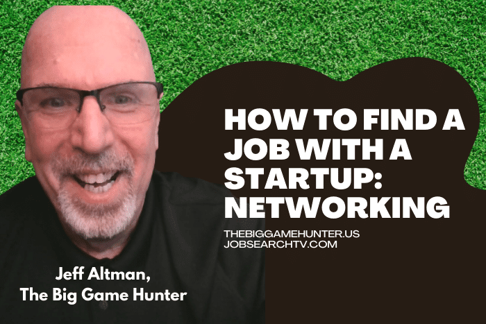 How to Find a Job With a Startup: Networking