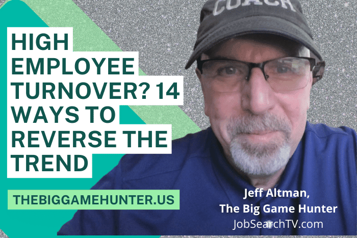 High Employee Turnover? 14 Ways To Reverse The Trend