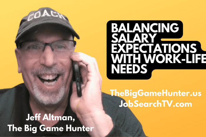 Balancing Salary Expectations With Work-Life Needs Balancing Salary Expectations With Work-Life Needs