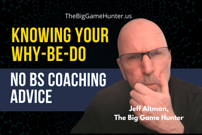 Knowing Your Why-Be-Do