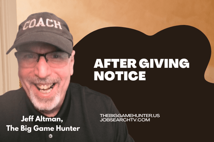 After Giving Notice