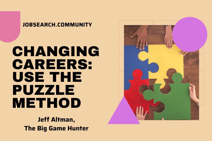 Changing Careers: Use The Puzzle Method
