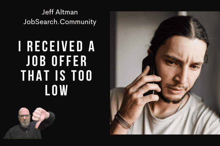 I Received A Job Offer That Is Too Low