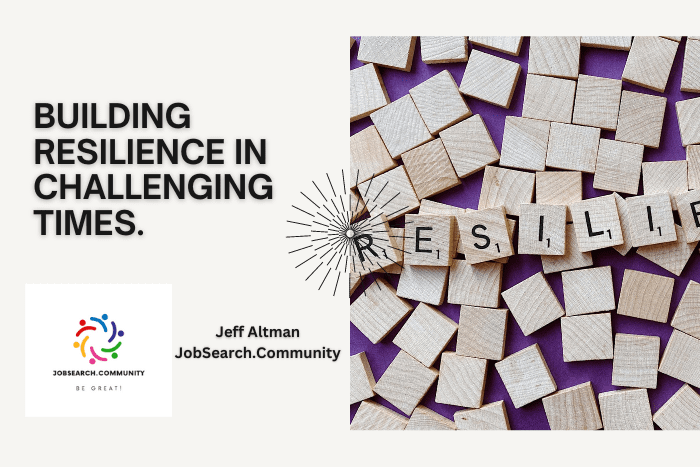 Building Resilience in Challenging Times