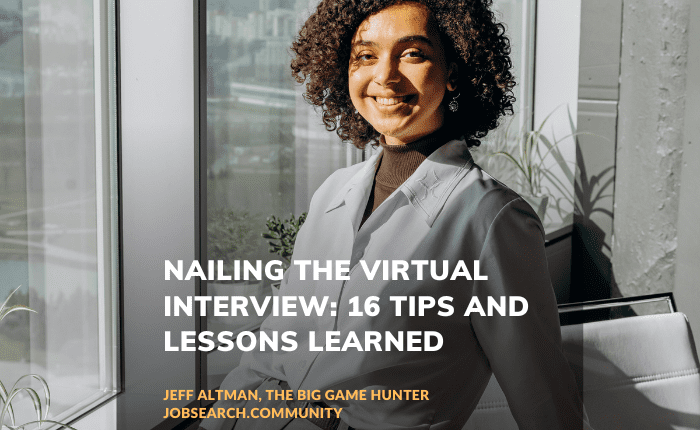 Nailing the Virtual Interview: 16 Tips and Lessons Learned