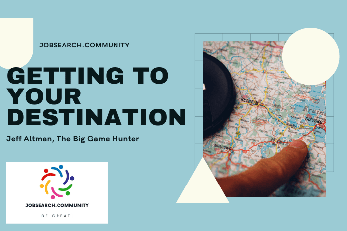 Getting to Your Destination