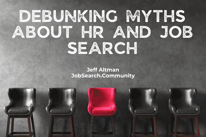 Debunking Myths About HR and Job Search