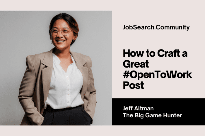 How to Craft a Great #OpenToWork Post