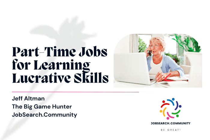 Part-Time Jobs for Learning Lucrative Skills