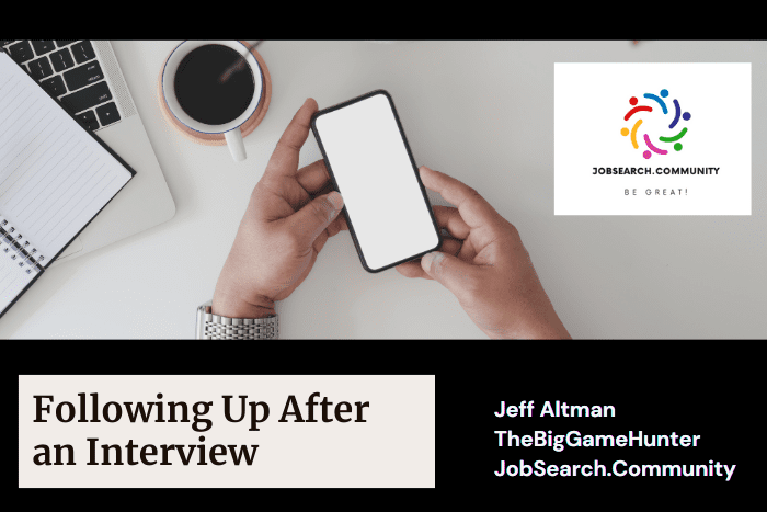 Following Up After an Interview Following Up After an Interview