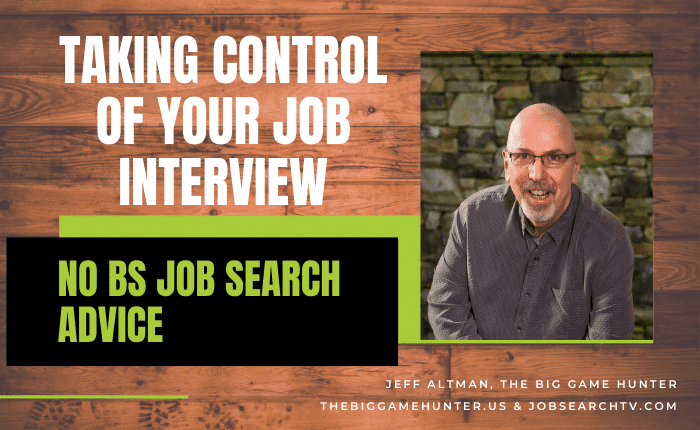 Taking Control Of Your Job Interview