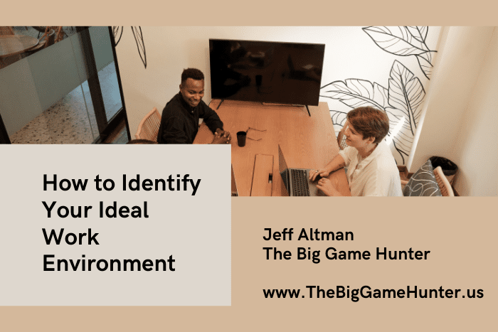 How to Identify Your Ideal Work Environment