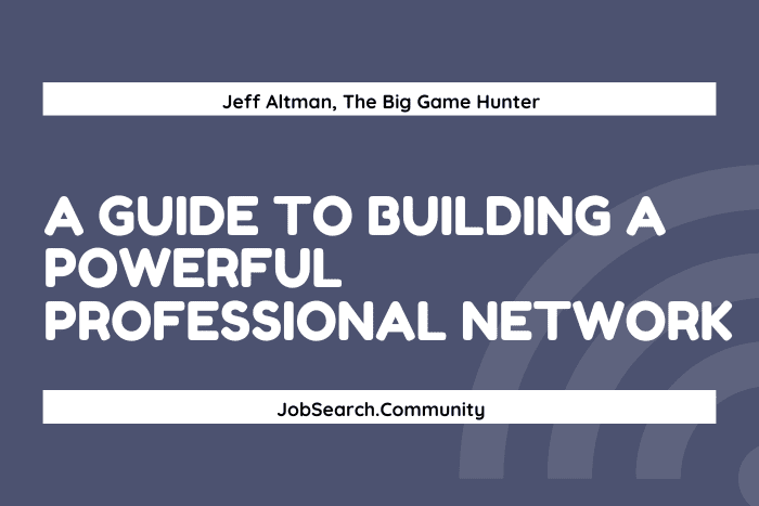 A Guide to Building a Powerful Professional Network