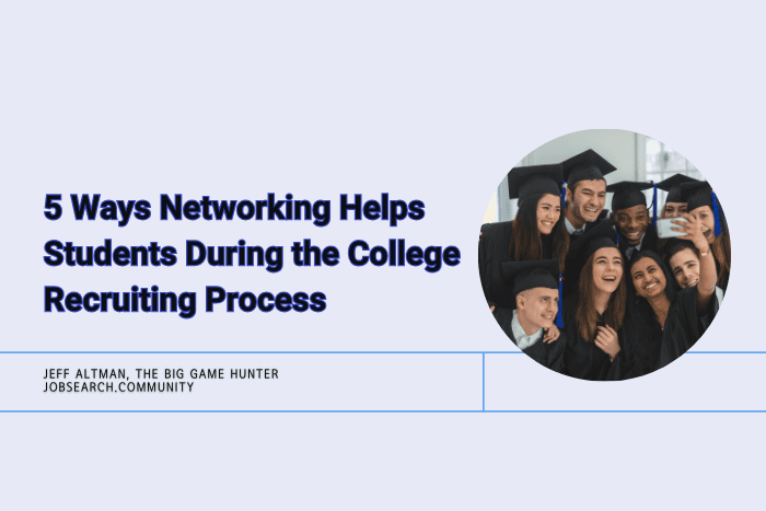 5 Ways Networking Helps Students During the College Recruiting Process