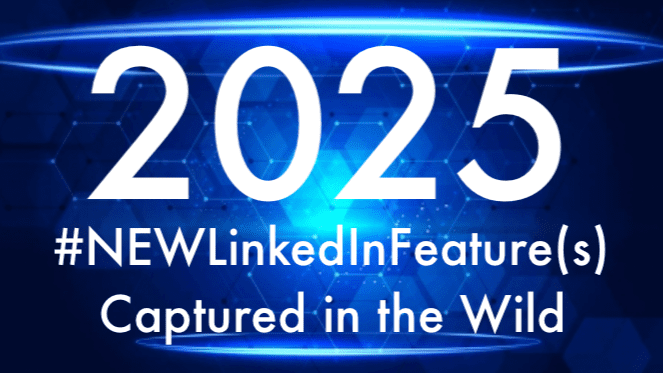 #NEWLinkedInFeature(s) Captured in the Wild 2025