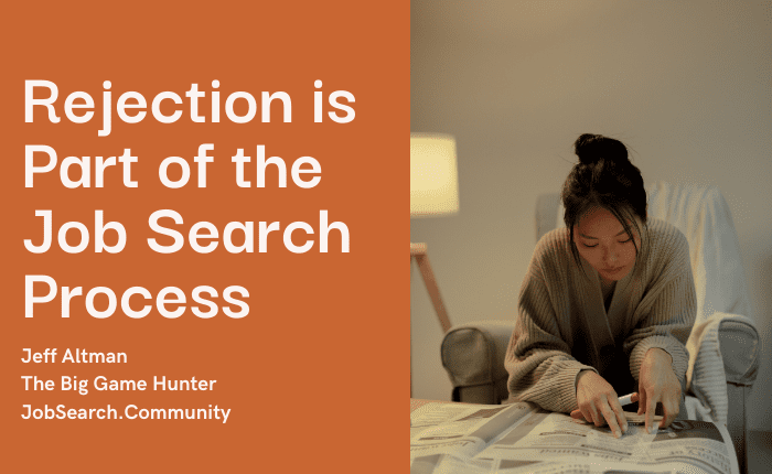 Rejection is Part of the Job Search Process