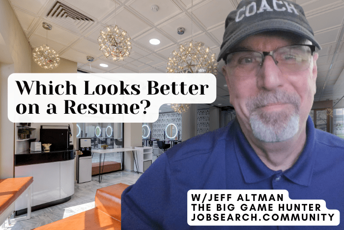 Which Looks Better on a Resume?