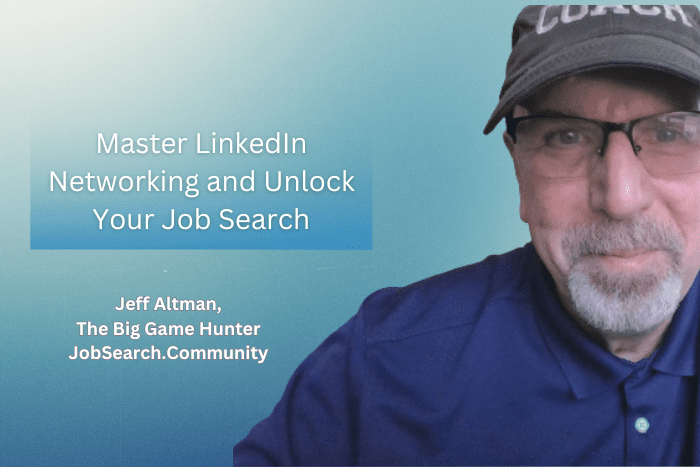 Master LinkedIn Networking and Unlock Your Job Search