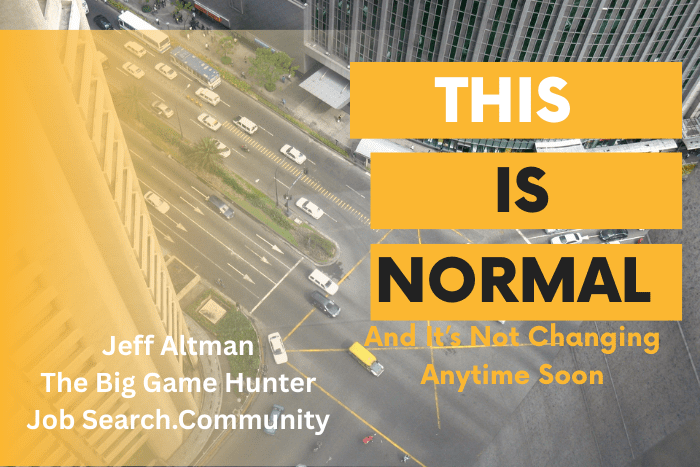 This Is Normal—And It’s Not Changing Anytime Soon
