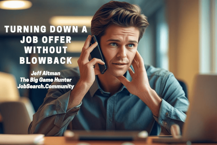 Turning Down A Job Offer Without Blowback