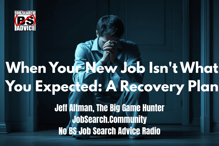 When Your New Job Isn't What You Expected: A Recovery Plan
