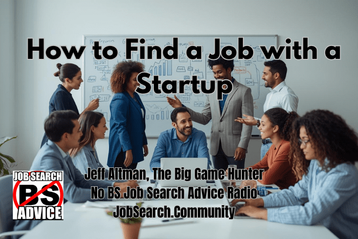 How to Find a Job with a Startup