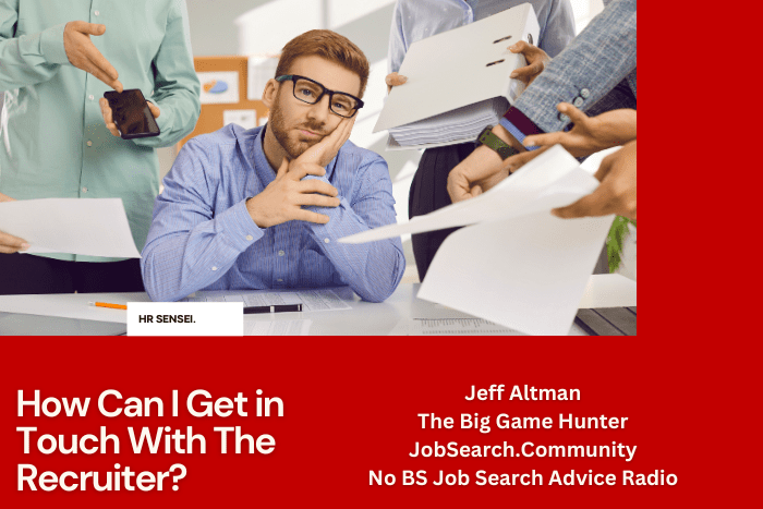 How Can I Get in Touch With the Recruiter?
