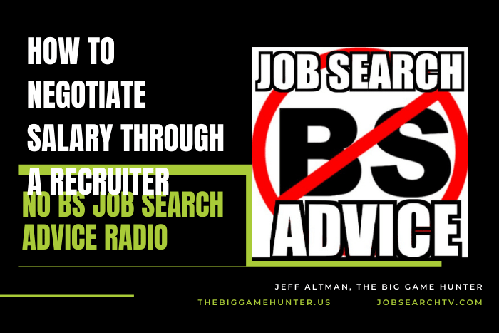 How to Negotiate Salary Through a Recruiter No BS