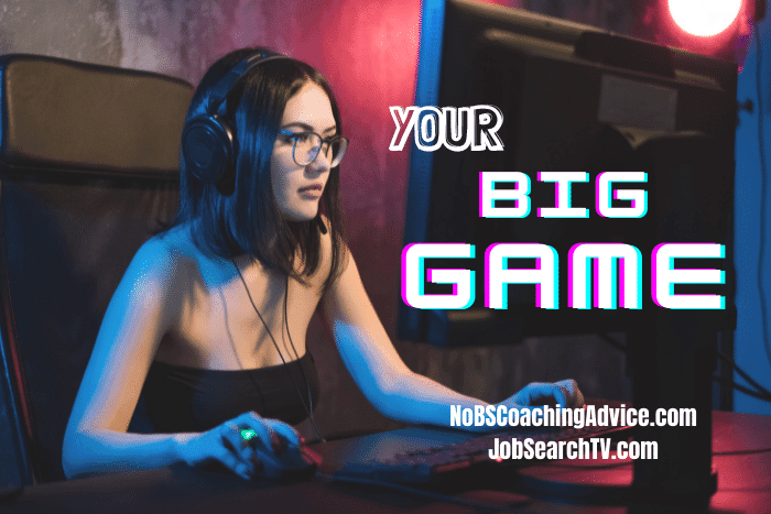 Your big game Your big game