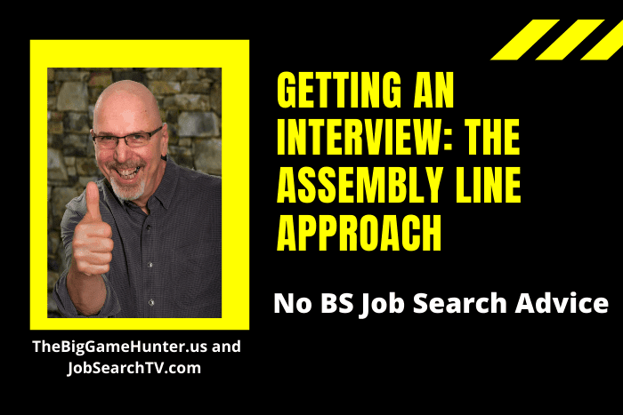 Getting an Interview: The Assembly Line Approach