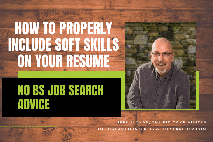 How To Properly Include Soft Skills On Your Resume