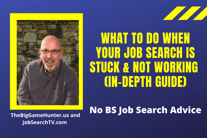 What To Do When Your Job Search Is Stuck & Not Working (In-Depth Guide)
