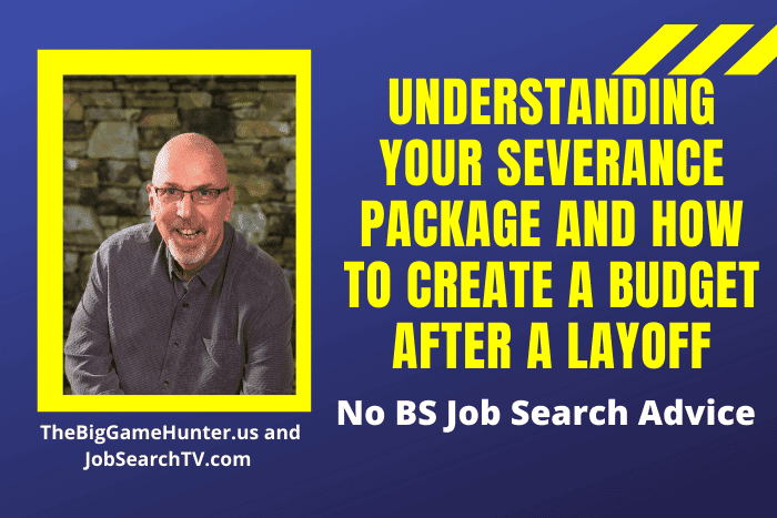 Understanding Your Severance Package and How to Create a Budget After a Layoff