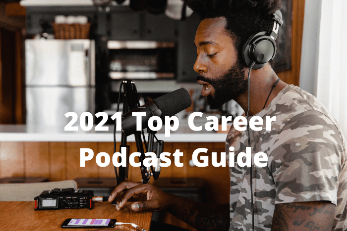 2021 Top Career Podcast Guide