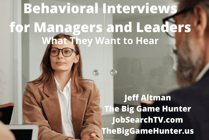 Behavioral Interviews: What Companies Want to Hear From Managers and Leaders
