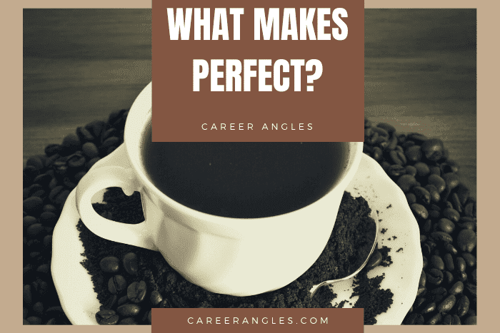 What makes perfect?