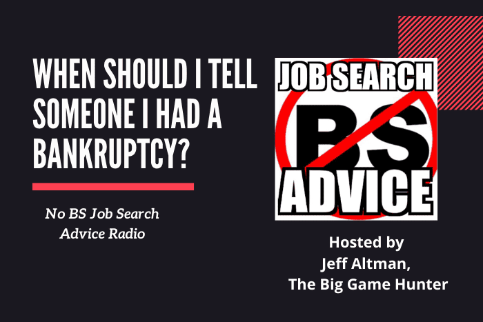 When should I tell someone I had a bankruptcy?