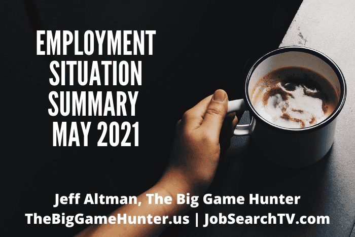 Employment Situation Summary May 2021
