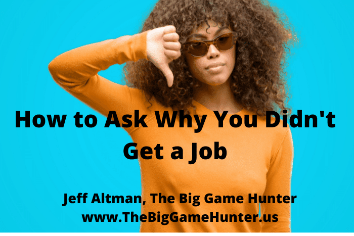 How to Ask Why You Didn't Get a Job