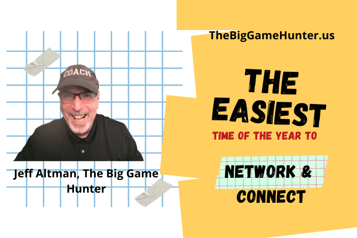 The Easiest Time Of The Year To Network And Connect