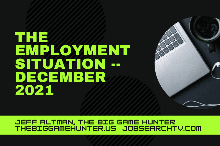 THE EMPLOYMENT SITUATION — DECEMBER 2021