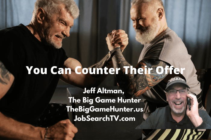 You Can Counter Their Offer