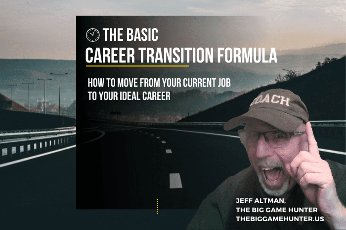 The Basic Career Transition Formula How to Move From Your Current Job To Your Ideal Career