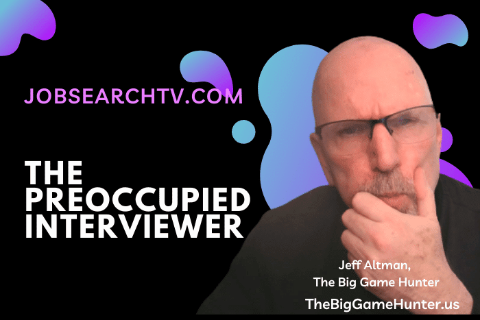The Preoccupied Interviewer