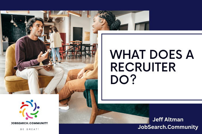 What Does a Recruiter Do?